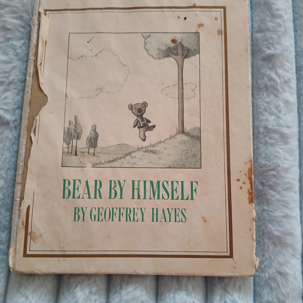 Bear by Himself Book by Geoffrey Hayes. First Edition Signed By Author